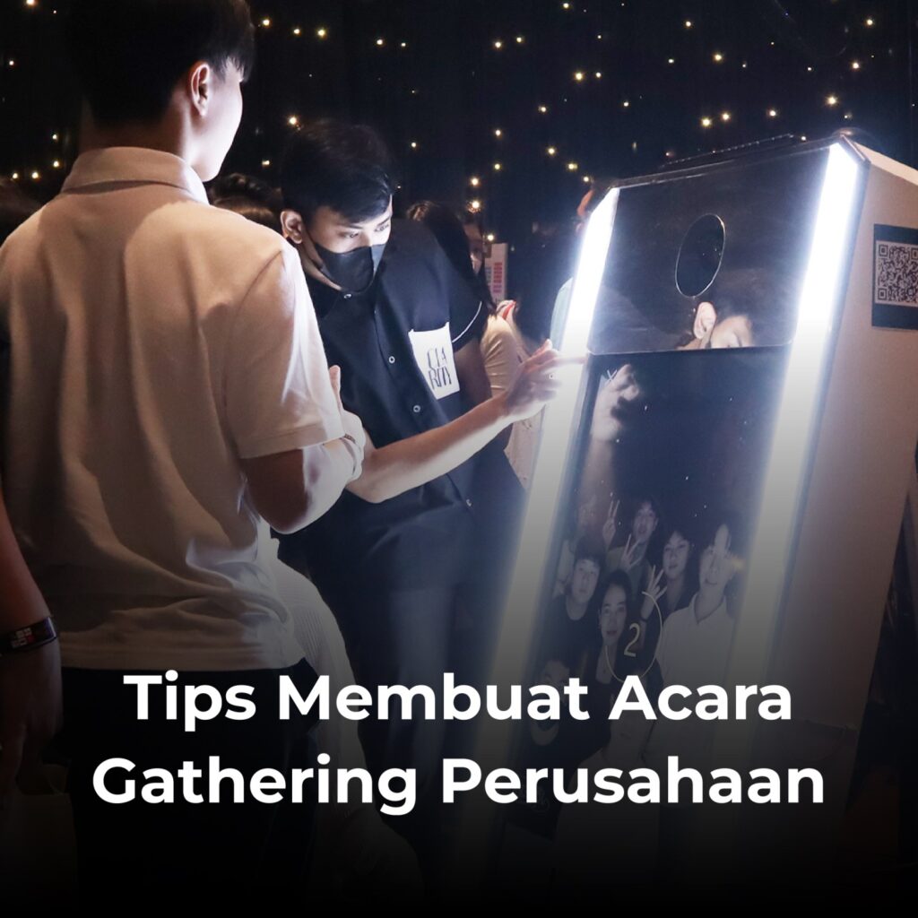 Tips Membuat Acara Gathering Perusahaan