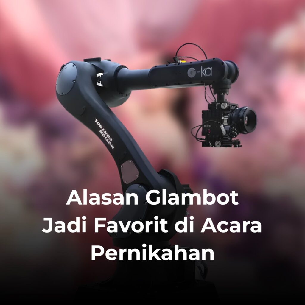 Alasan Glambot Jadi favorit di Acara Pernikahan