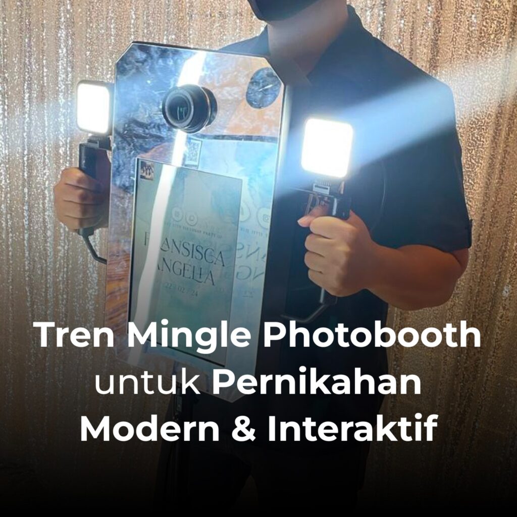 Tren Mingle Photobooth untuk Pernikahan Modern & Interaktif