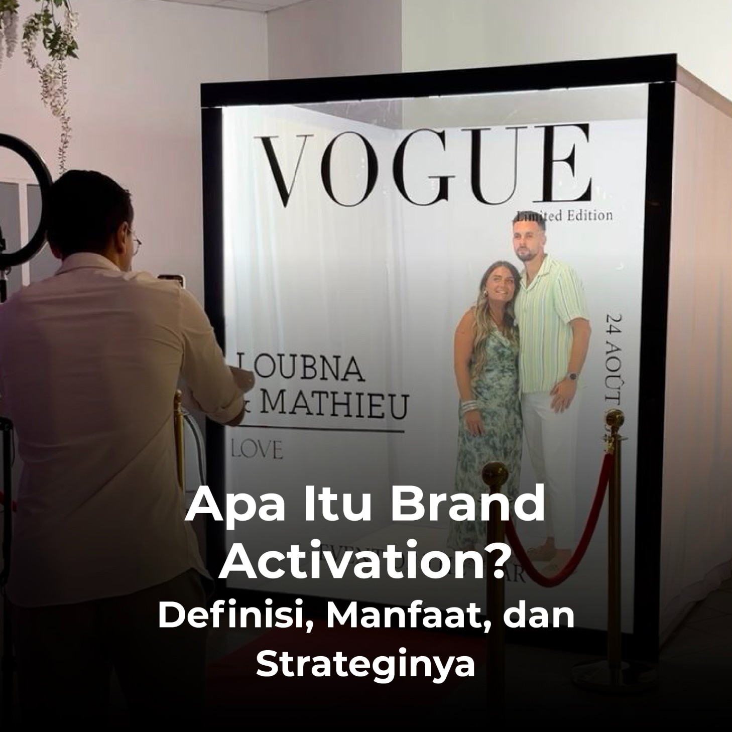 Apa Itu Brand Activation? Definisi, Manfaat, dan Strateginya