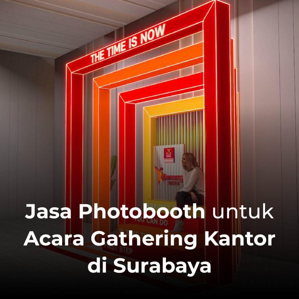 Jasa Photobooth untuk Acara Gathering Kantor di Surabaya
