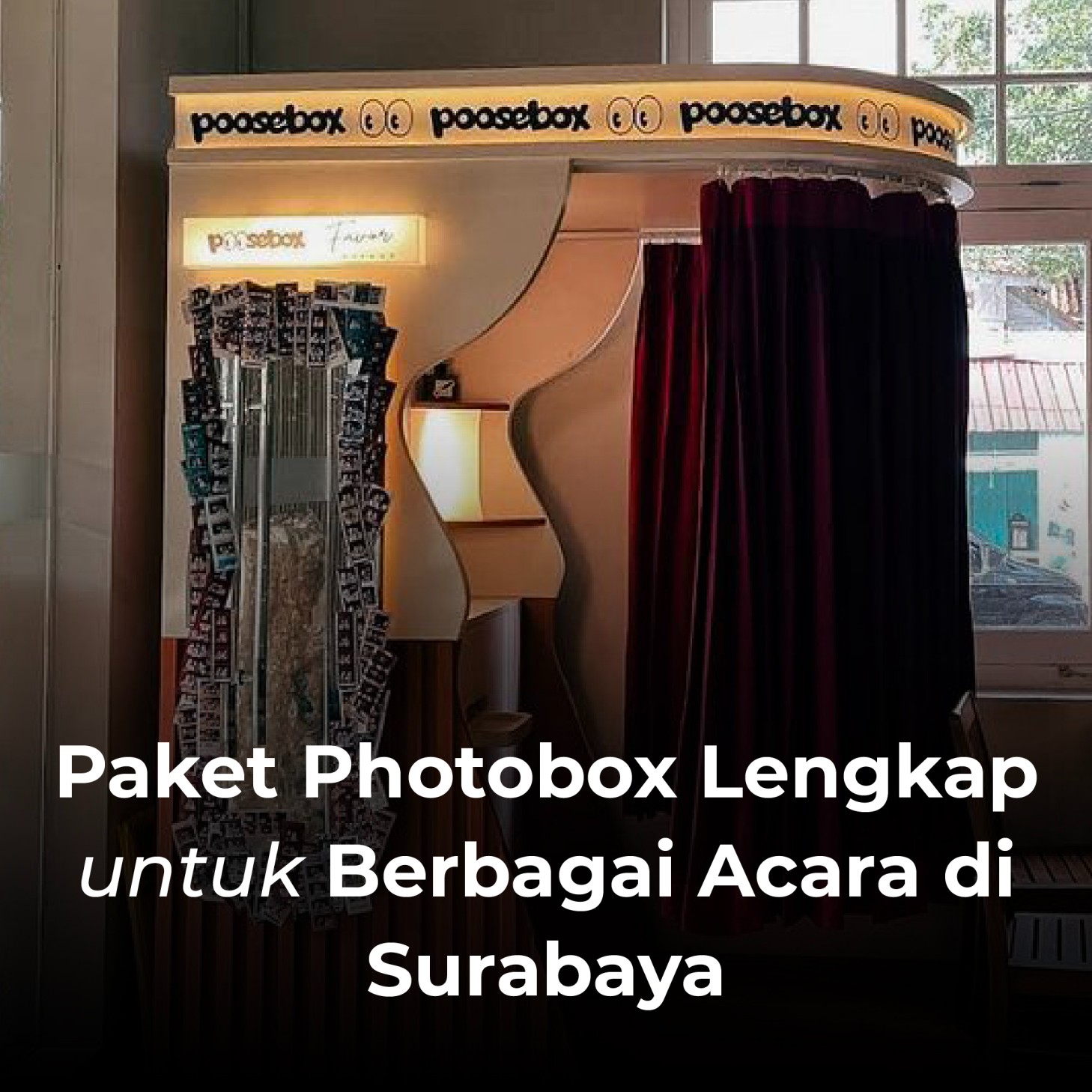Paket Photobox Lengkap untuk Berbagai Acara di Surabaya